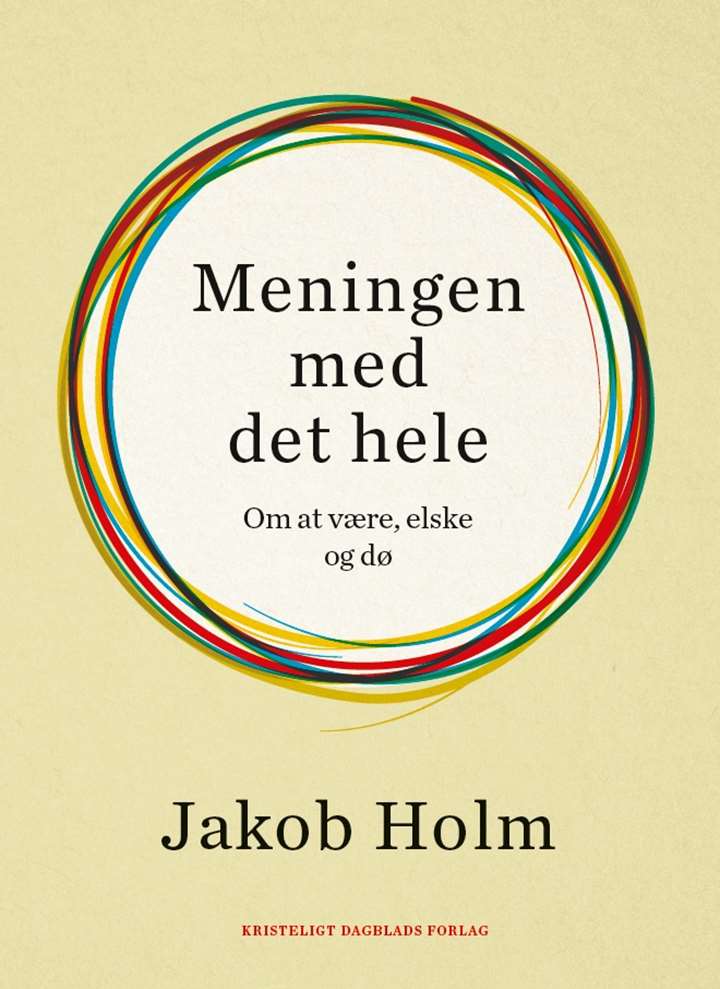 Meningen med det hele - eksistentialismen genbesøgt
