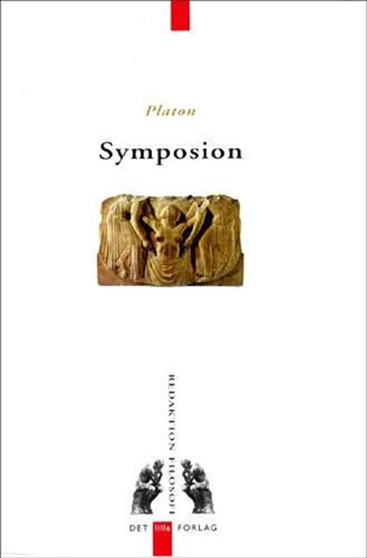 Mennesket og Eros: Platons Symposion