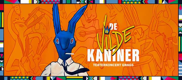 Forelæsning og forestilling: DE VILDE KANINER - Teaterkoncert Gnags på Østre Gasværk Teater