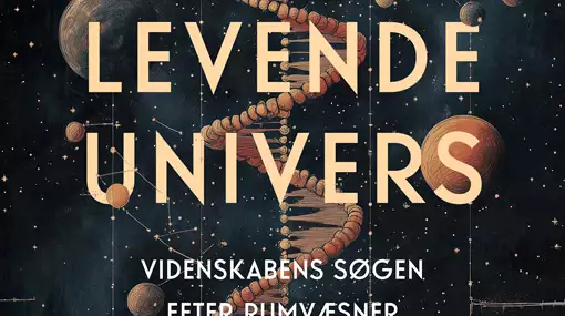 Jagten på liv i rummet - hvad er det? Og hvor kan det være?