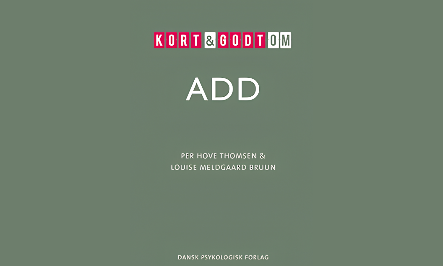 ADD - viden om den oversete diagnose
